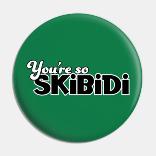 Skibidi Pin
