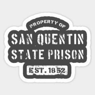Property of San Quentin State Prison T-Shirt Magnet