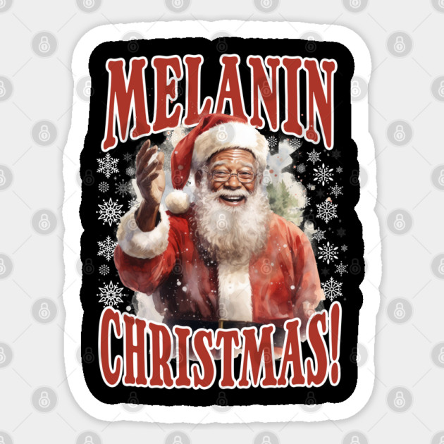 Melanin Christmas! Black Santa Claus Sticker by creative