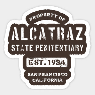 Property of Alcatraz Penitentiary Prison T-Shirt Sticker