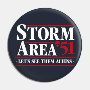 Storm Area 51 - Let's See Them Aliens - September 20 Pin