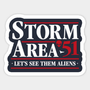 Storm Area 51 - Let's See Them Aliens - September 20 Sticker