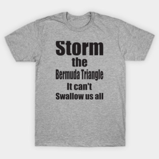 Storm the Bermuda Triangle T-Shirt