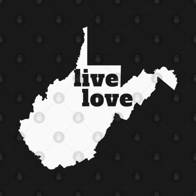 West Virginia - Live Love West Virginia by Yesteeyear
