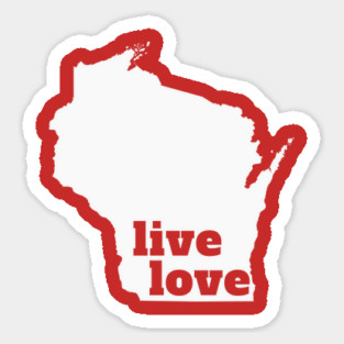 Wisconsin - Live Love Wisconsin Magnet
