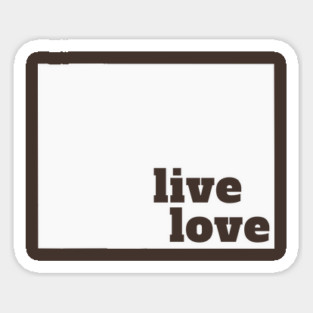 Wyoming - Live Love Wyoming Sticker