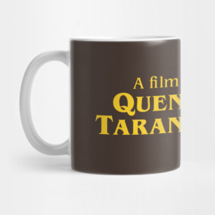 A film by Quentin Tarantino Mug