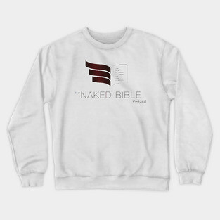 Naked Bible Podcast Crewneck Sweatshirt