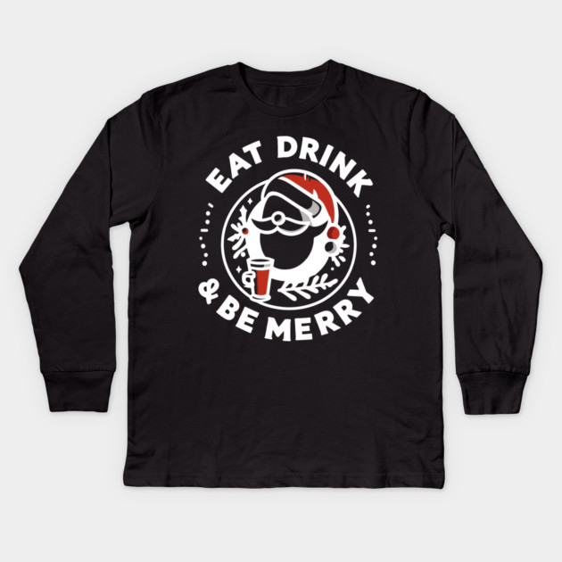 Eat Drink and Be Merry Kids Long Sleeve T-Shirt by Frank Ring