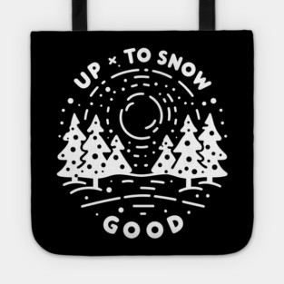 Up To Snow Good Tote
