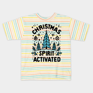 Christmas Spirit Activated Kids T-Shirt