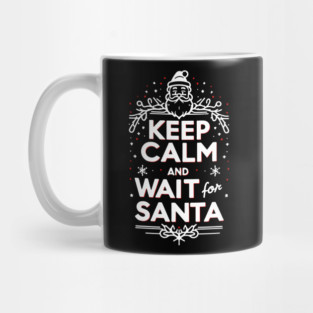 Keep Calm and Wait for Santa Mug