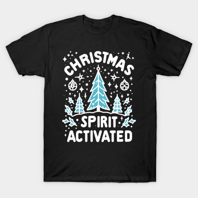 Christmas Spirit Activated T-Shirt by Frank Ring