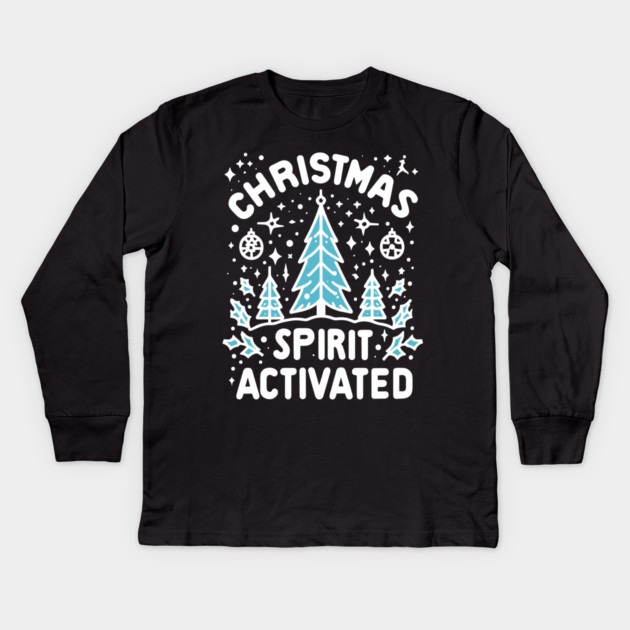 Christmas Spirit Activated Kids Long Sleeve T-Shirt by Frank Ring