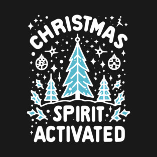 Christmas Spirit Activated T-Shirt