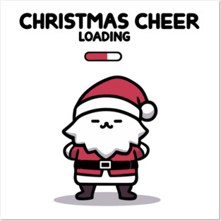 Christmas Cheer Loading Posters and Art