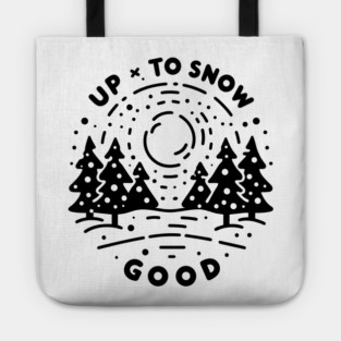 Up To Snow Good Tote