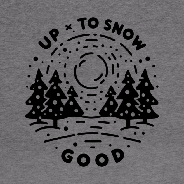 Up To Snow Good by Frank Ring