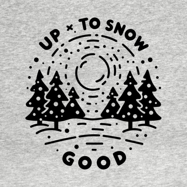 Up To Snow Good by Frank Ring