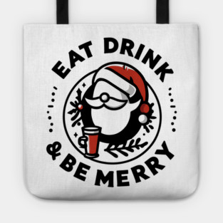 Eat Drink and Be Merry Tote