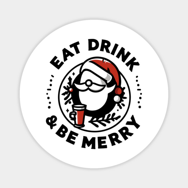 Eat Drink and Be Merry Magnet by Frank Ring