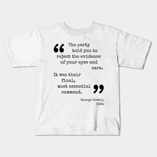 George Orwell Quote Kids T-Shirt
