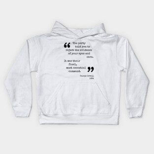 George Orwell Quote Kids Hoodie