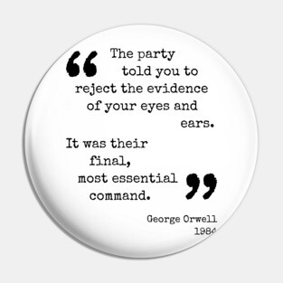 George Orwell Quote Pin