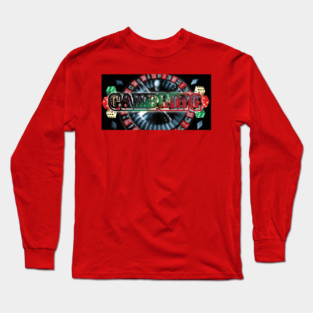 Gambling Long Sleeve T-Shirt