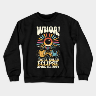 Whoa! Total Eclipse of the Sun 2024 Crewneck Sweatshirt
