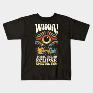 Whoa! Total Eclipse of the Sun 2024 Kids T-Shirt