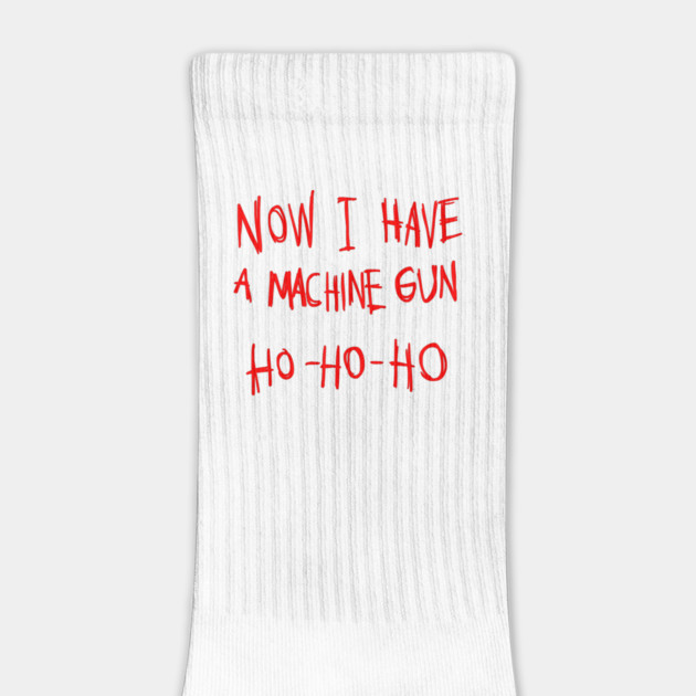 Now I Have A Machine Gun Ho Ho Ho T-Shirt by dumbshirts