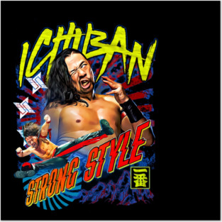 Shinsuke Nakamura Ichiban Strong Style Posters and Art