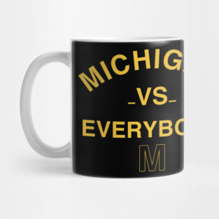 Michigan vs Everybody jordan Mug