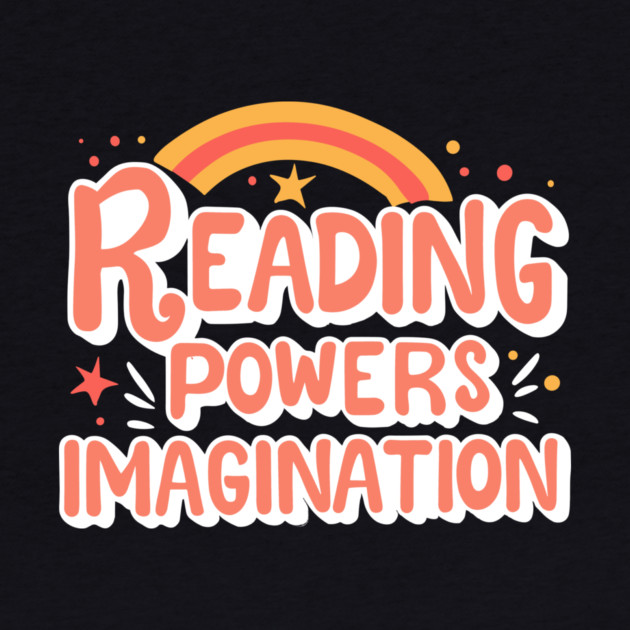 Reading Powers Imagination Groovy by The WYLD Tribe
