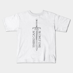 Highlander - There can be only one - Kurgan sword Kids T-Shirt