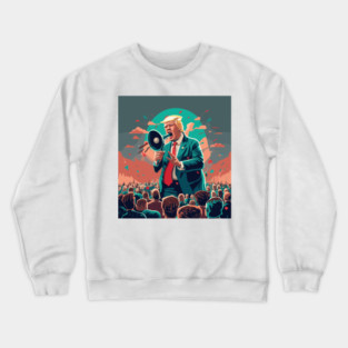 Donald Trump Spouting out Filth- Megaphone Head Crewneck Sweatshirt