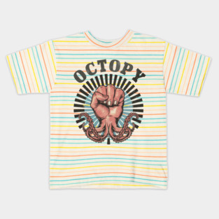 OCTOPY- Occupy Tentacle Movement Kids T-Shirt