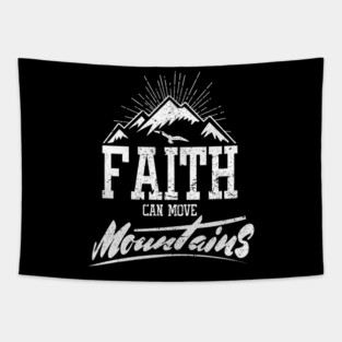Christianity Church Pastor Preacher God Believer Christian Jesus Gift Faith Can Move Mountains Tapestry
