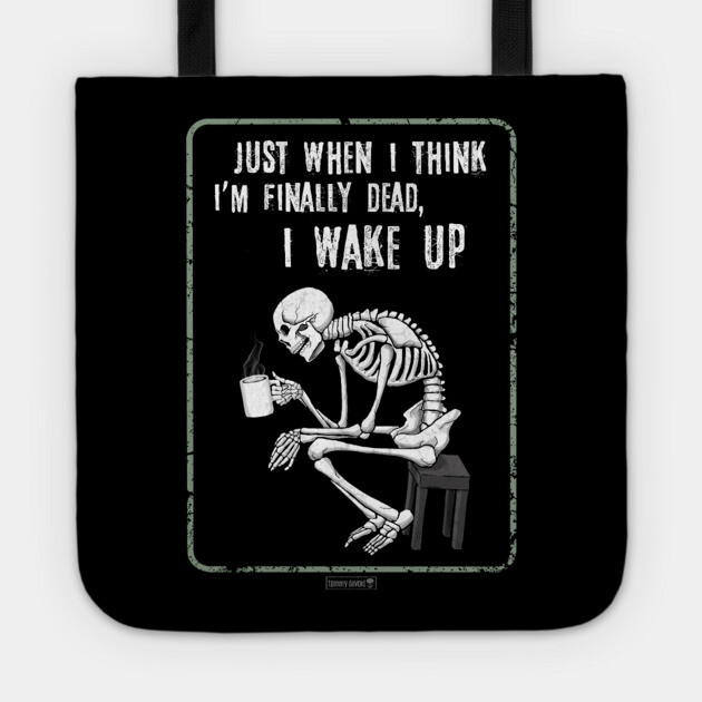 Every. Single. Time. Tote by Tommy Devoid