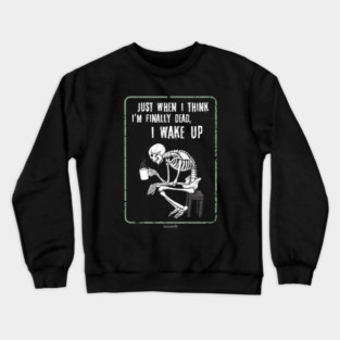 Every. Single. Time. Crewneck Sweatshirt