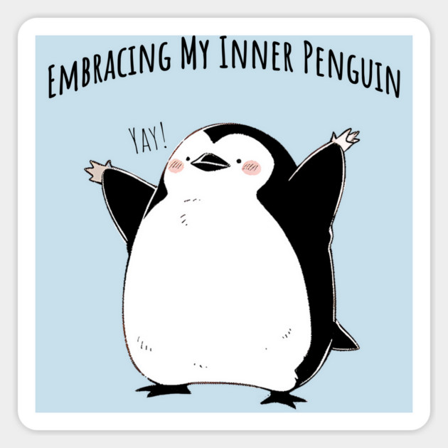 Embracing My Inner Penguin cute penguins design Magnet by Luxinda