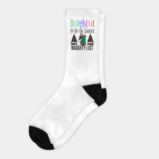 Delighted To Be On Santa's Naughty List Socks by Luxinda