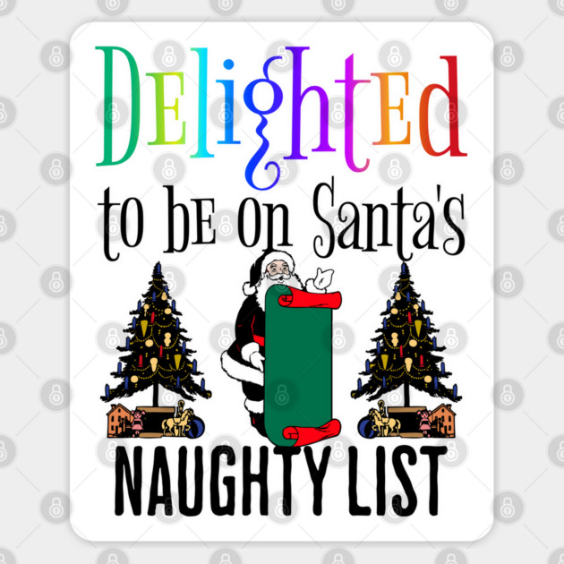 Delighted To Be On Santa's Naughty List Sticker by Luxinda