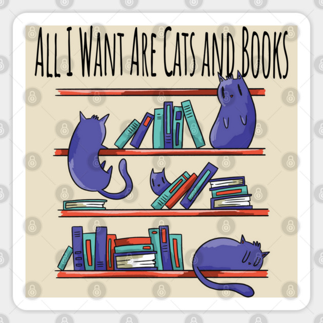 All I Want Are Cats and Books Sticker by Luxinda