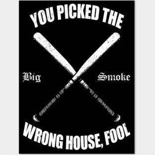 You Picked The Wrong House, Fool Posters and Art