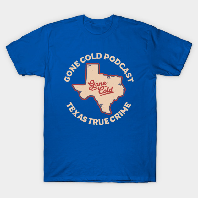 Winners T-Shirt by Gone Cold - Texas True Crime