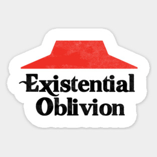 Existential Oblivion Nihilist T-Shirt Sticker