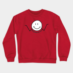 Not Getting Well Soon Crewneck Sweatshirt