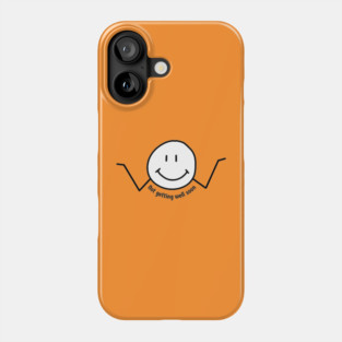 Not Getting Well Soon Phone Case